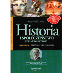 Historia i społeczeństwo Wojna i wojskowość Odkrywamy na nowo LO kl.1-3 podręcznik / CYKL WIELOLETNI